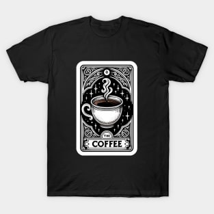 The Coffee Tarot Card Reading Funny Caffeinated Witch T-Shirt
